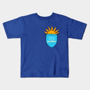 Pocket Full Of Sunshine Kids T-Shirt